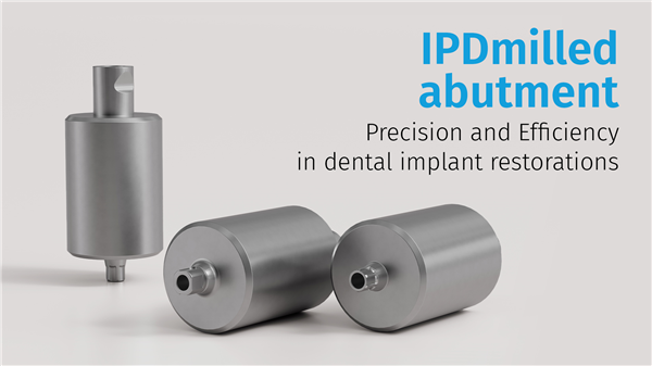 IPDmilled abutments